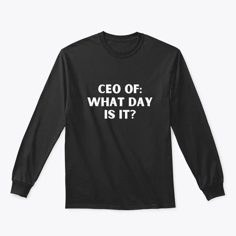 CEO What Day it is? Design by Switchteez