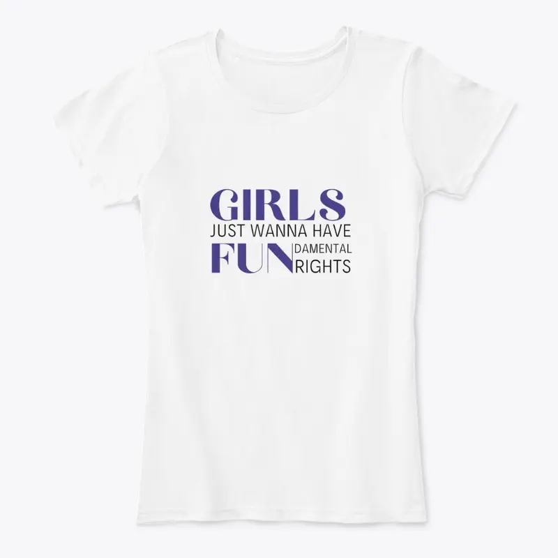 Girls Just Wanna Have Fundamental Rights